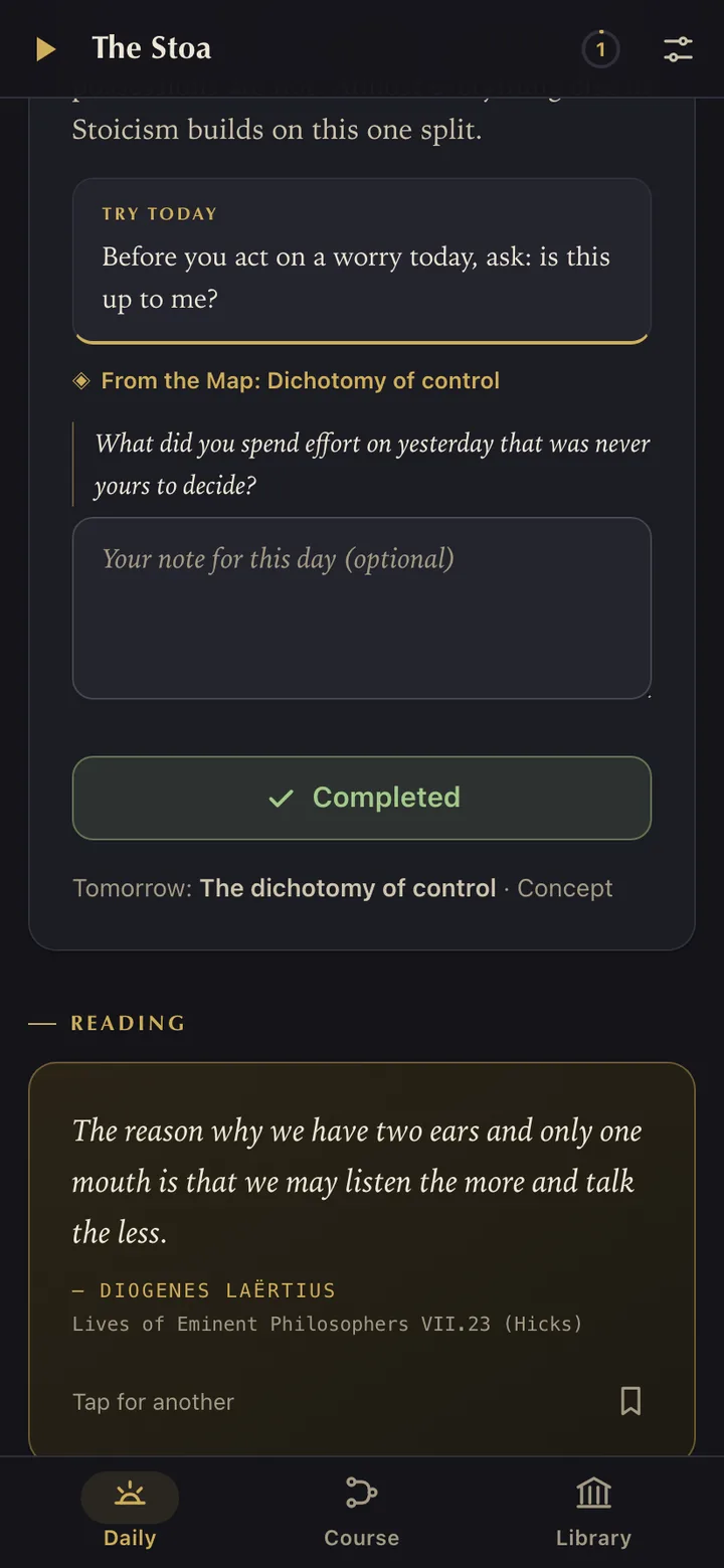 Day 1 in The Stoa marked complete: a try-today box, a link to the dichotomy of control on the Map, an optional note field, a Completed button and tomorrow's card named below it